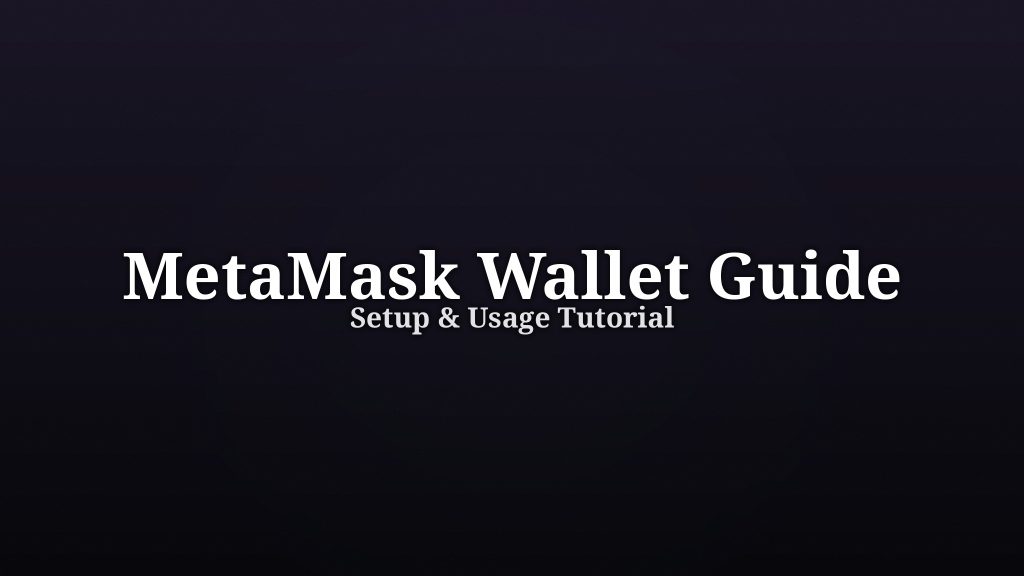 MetaMask Wallet Tutorial