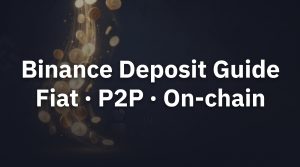 How to Deposit on Binance? Full Guide (2026)