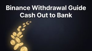 How to Withdraw from Binance? Full Guide (2026)