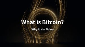 What Is Bitcoin? Why Is It Valuable