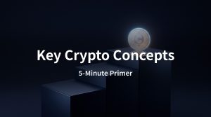 Crypto Beginner’s Guide: 5 Must-Know Concepts