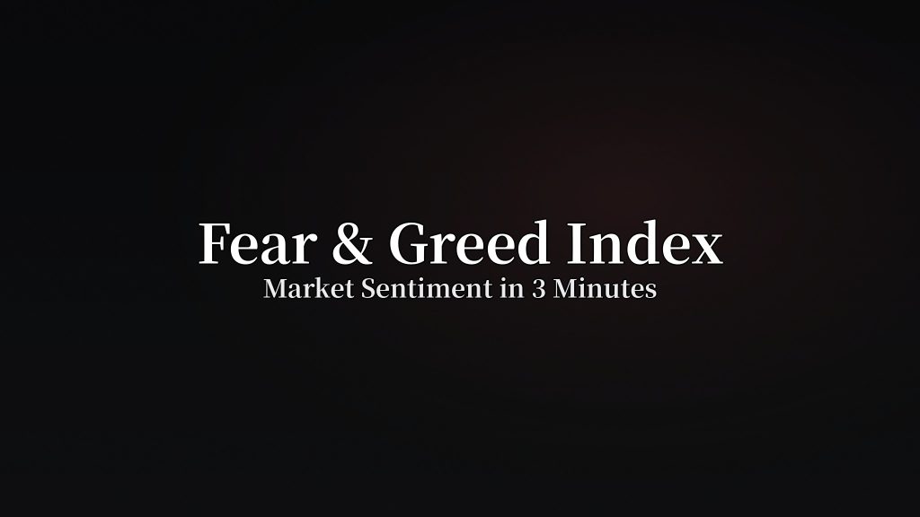What Is the Fear & Greed…