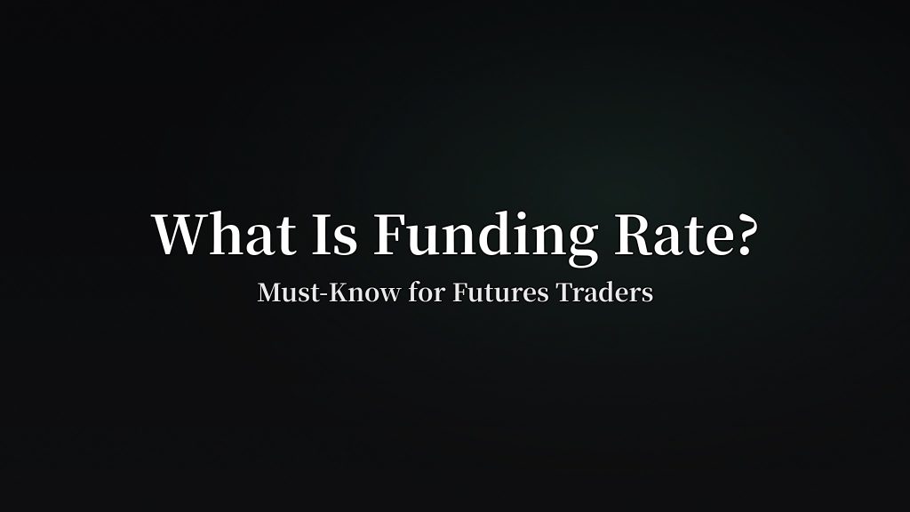 What Is the Funding Rate…